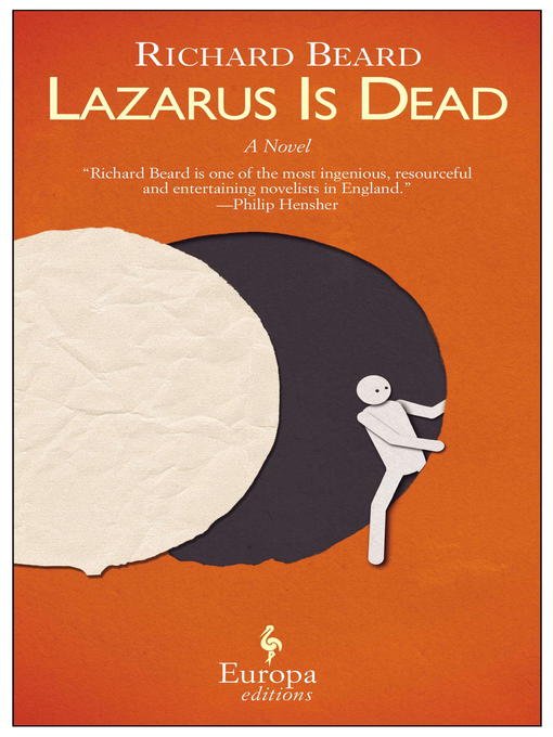 Title details for Lazarus is Dead by Richard Beard - Available